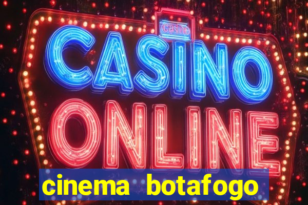 cinema botafogo praia shopping